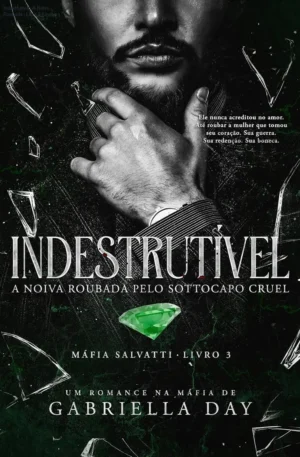 Indestrutível: A Noiva Roubada – Livro 3 Kindle