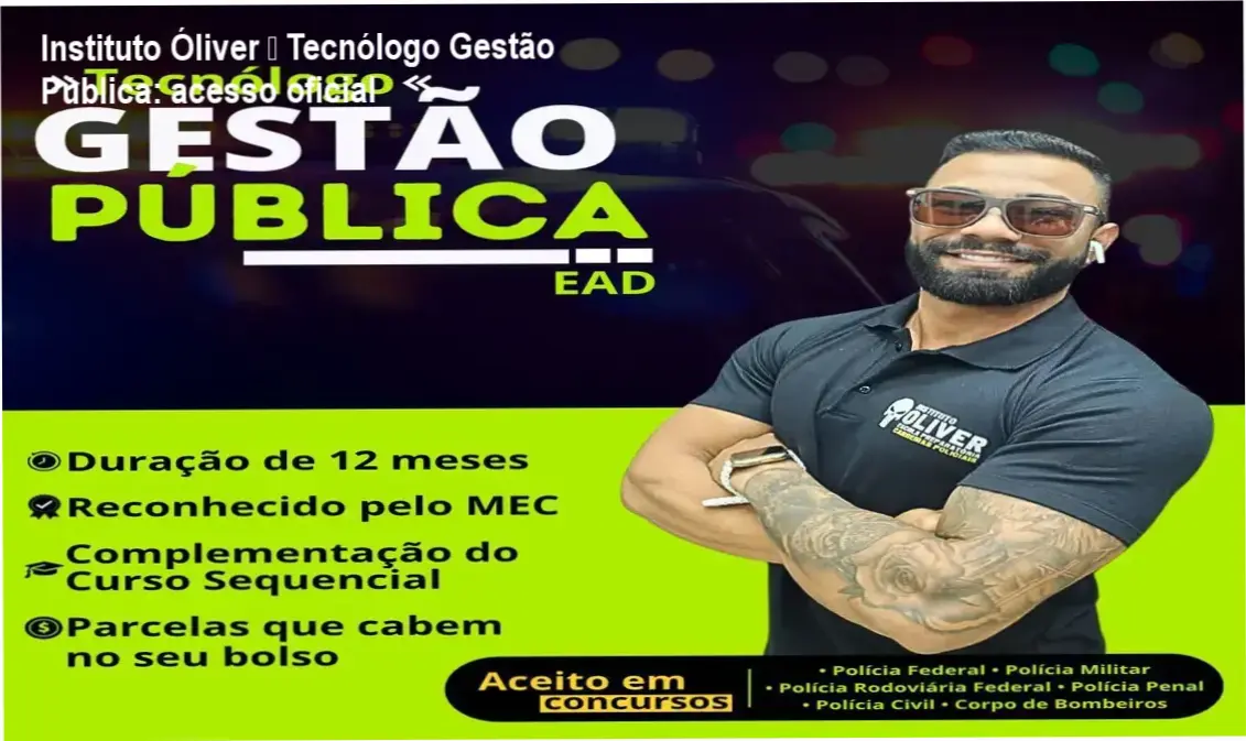 Instituto Óliver – Tecnólogo Gestão Pública: acesso oficial 1 Instituto Óliver Tecnólogo Gestão Pública download gratuito e acesso oficial