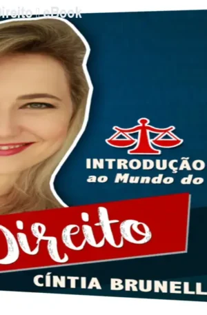 Introdução ao Mundo do Direito – eBook por Cintia Brunelli