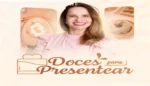 Ísis Alvarez – Doces para Presentear – link correto e acesso oficial