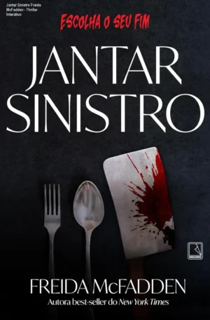 Jantar Sinistro Freida McFadden - Thriller Interativo