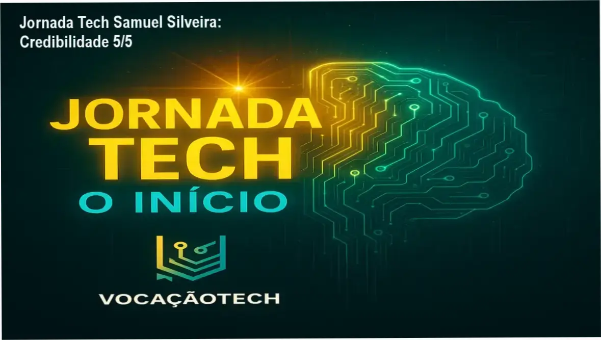 Jornada Tech de Samuel Silveira – custo-benefício e investimento garantido para iniciantes