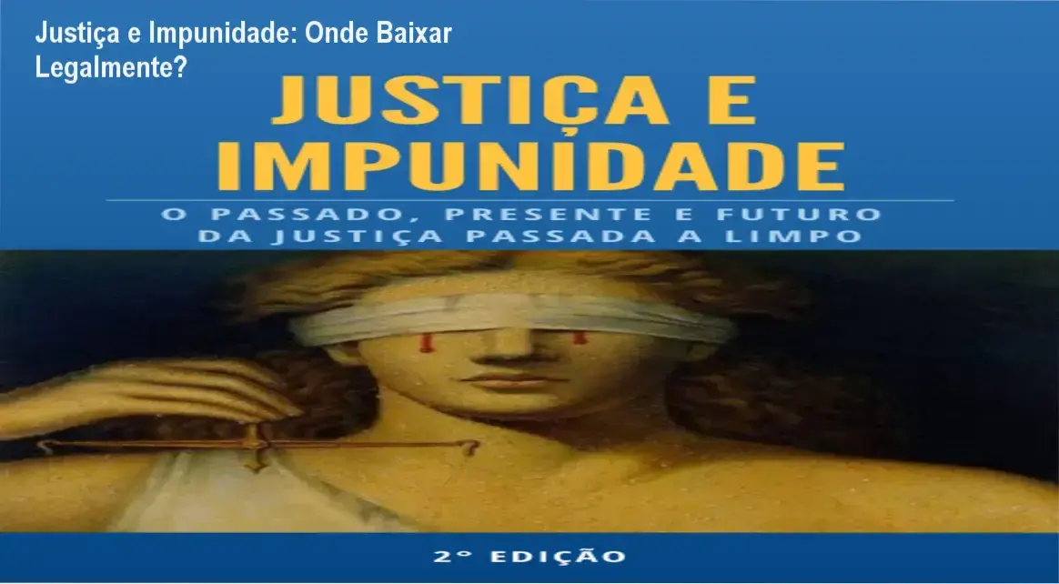 Imagem mostrando como acessar legalmente o curso Justiça e Impunidade