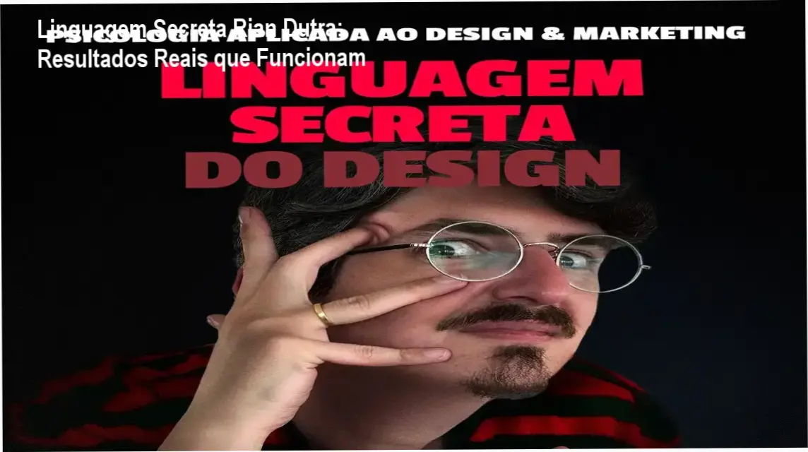 Linguagem Secreta de Rian Dutra – resultados reais e experiência prática