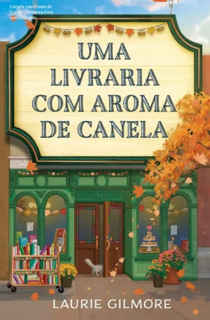 Livraria com Aroma de Canela – Romance Cozy com Desconto