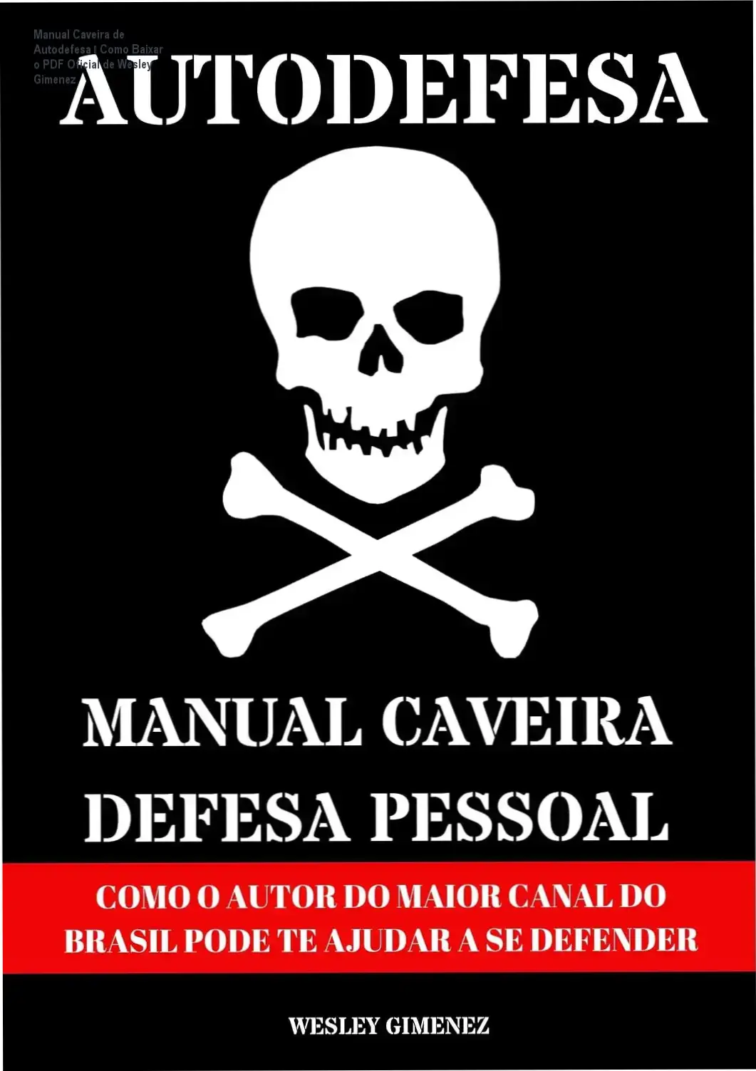 Manual Caveira de Autodefesa – Como Baixar o PDF Oficial de Wesley Gimenez 1 Manual Caveira de Autodefesa de Wesley Gimenez download gratuito