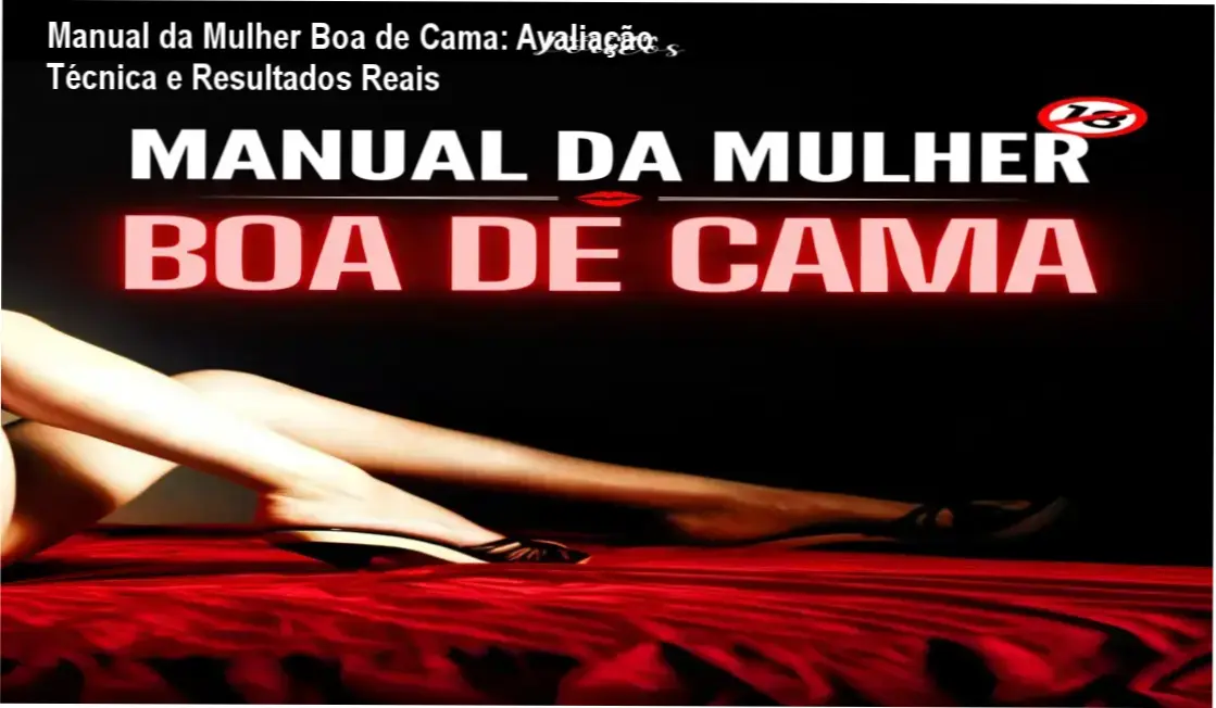Manual da Mulher Boa de Cama de Ju Munis – resultados reais e experiência prática