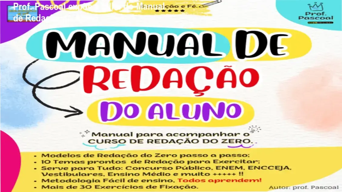 Prof. Pascoal expõe a falha do Manual de Redação do Aluno 1 Manual de Redação do Aluno Prof. Pascoal | cronograma de estudo e dedicação