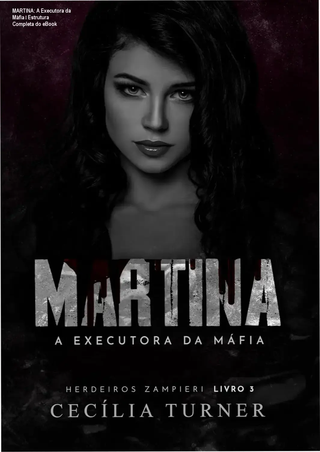 MARTINA: A Executora da Máfia de Cecília Turner – módulos, aulas e conteúdo programático