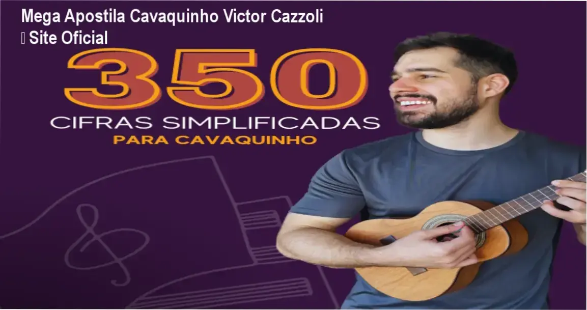 Mega Apostila Cavaquinho Victor Cazzoli – página oficial para compra segura