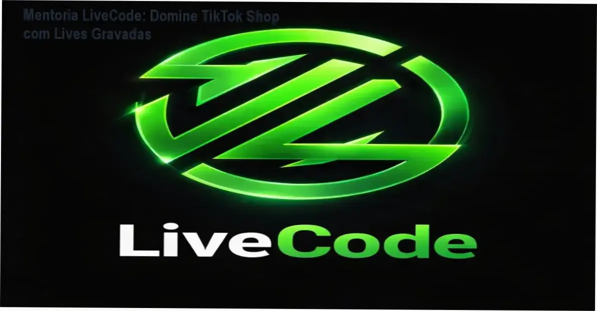 Imagem da Mentoria LiveCode destacando oferta de cupom para TikTok Shop