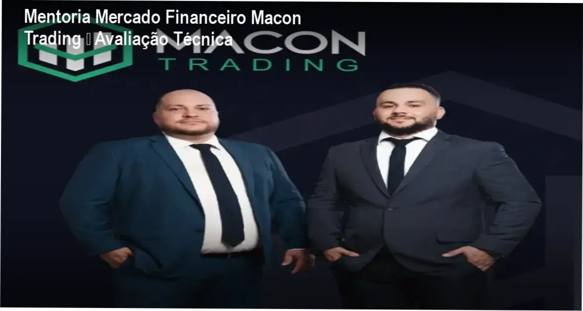 Mentoria Mercado Financeiro Macon Trading análise completa