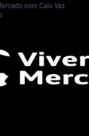 Mentoria Viver de Mercado com Caio Vaz – Operações ao Vivo