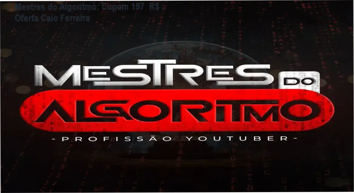 Mestres do Algoritmo de Caio Ferreira – autoridade e confiança no ensino de YouTube