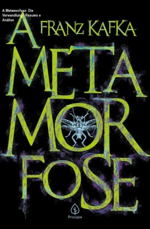 A Metamorfose: Die Verwandlung – Resumo e Análise