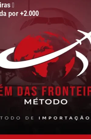 Método Além das Fronteiras – Credibilidade Comprovada por +2.000 Alunos