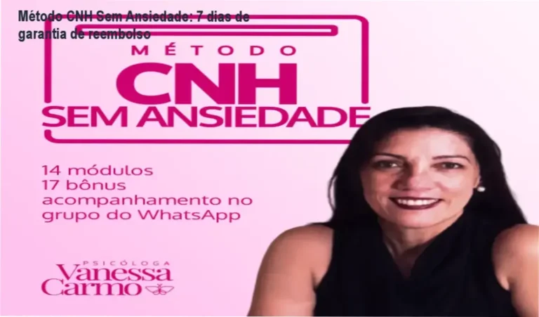Método CNH Sem Ansiedade: 7 dias de garantia de reembolso 1 Método CNH Sem Ansiedade – Vanessa Carmo – garantia de reembolso em 7 dias