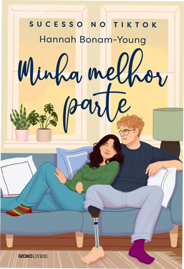 Minha Melhor Parte: Romance Inclusivo Que Transforma 12 Capa do livro Minha Melhor Parte de Hannah Bonam-Young