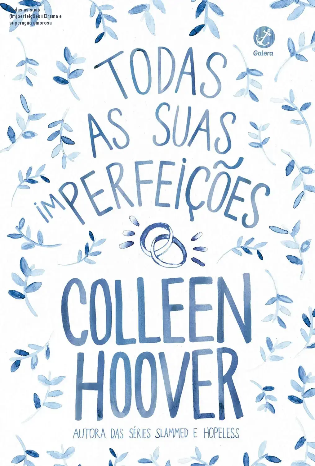 Todas as suas (im)perfeições – Drama e superação amorosa 1 Capa do ebook Todas as suas (im)perfeições mostrando o título e um casal em um corredor, simbolizando drama e superação