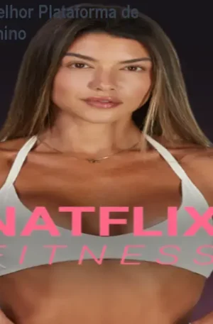 Natflix Fitness: A Melhor Plataforma de Treino Online Feminino