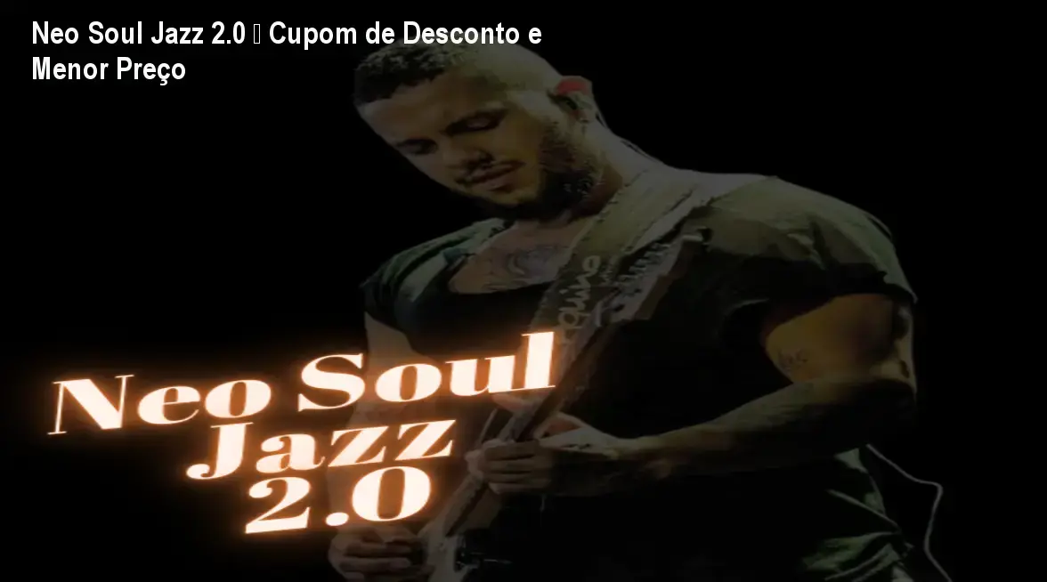 Neo Soul Jazz 2.0 de Leandro Wesley – promoção de desconto e preço reduzido
