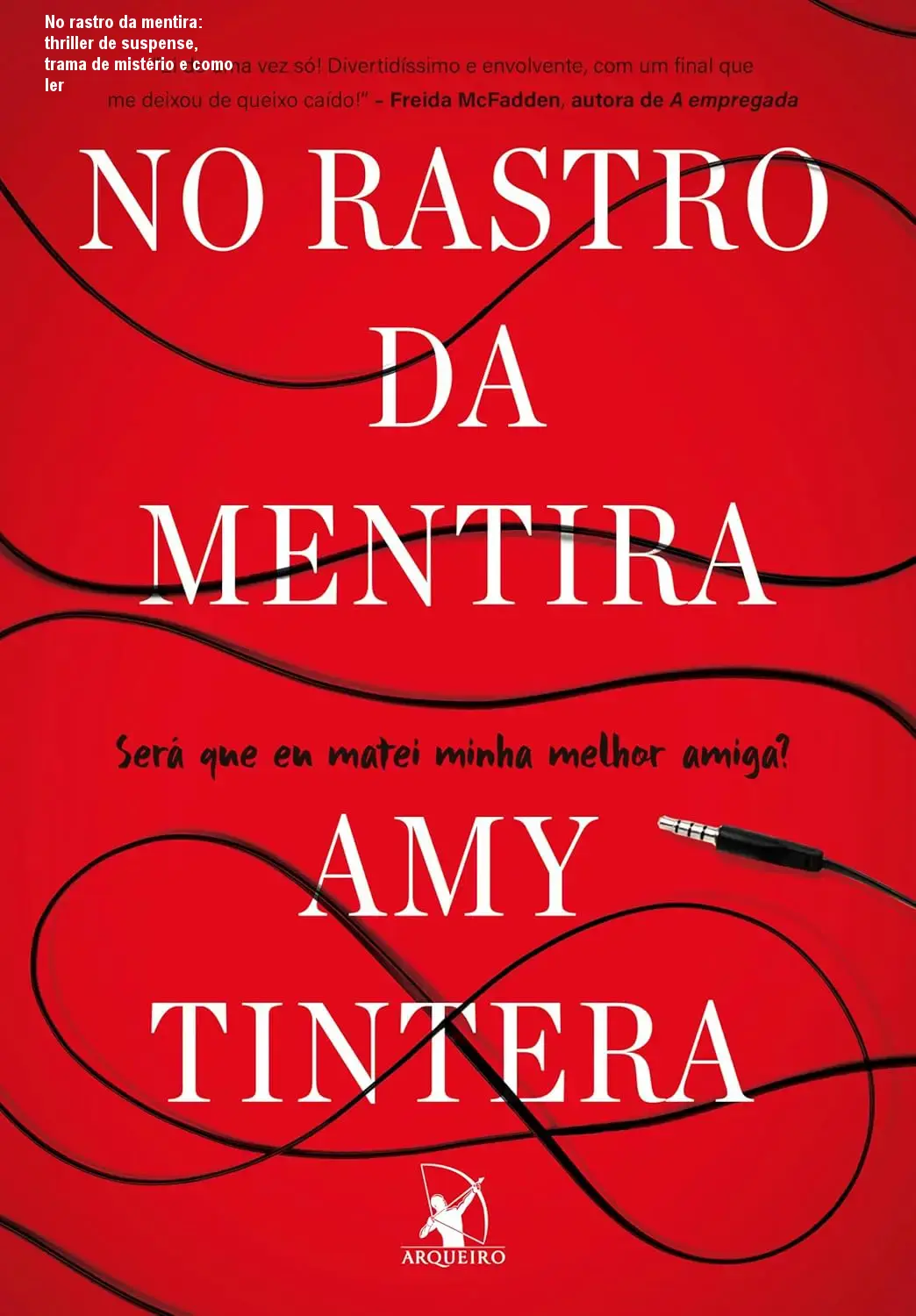 No rastro da mentira: thriller de suspense, trama de mistério e como ler 1 No rastro da mentira: thriller de suspense, trama de mistério e como ler