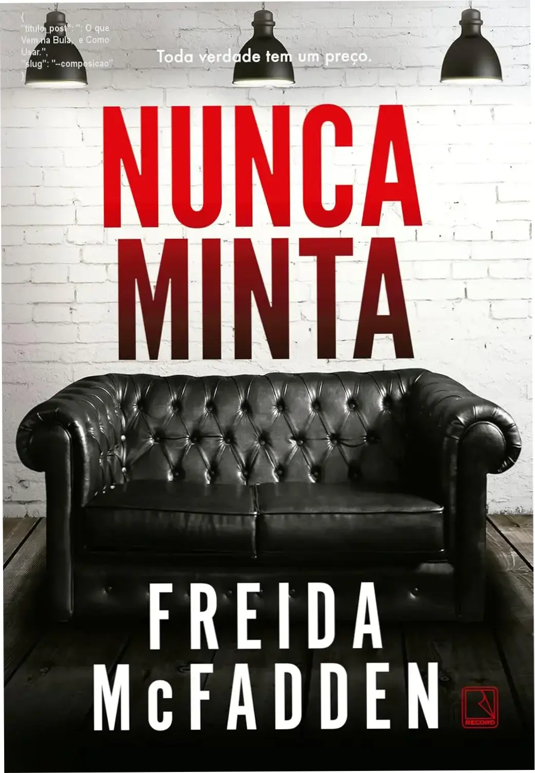 Capa do livro Nunca Minta de Freida McFadden, destaque para thriller psicológico em ambiente nevado