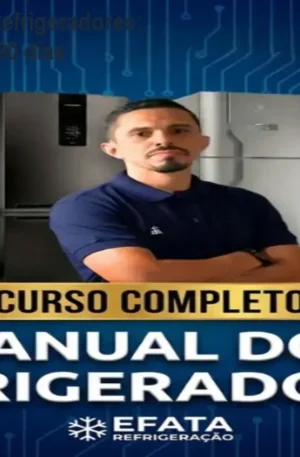 Curso Completo de Refrigeradores: Aprenda e Lucre em 90 dias