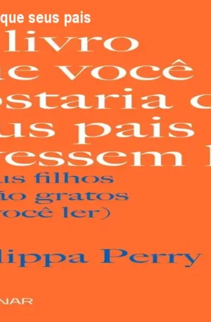 Livro que você gostaria que seus pais tivessem lido