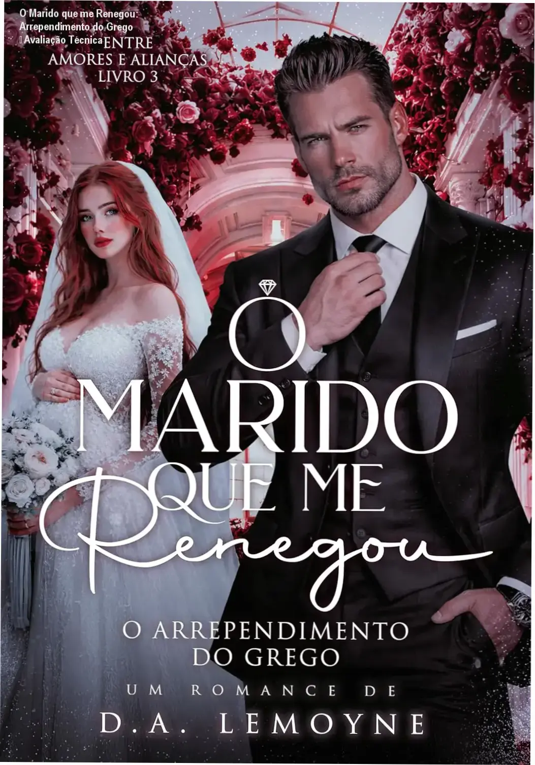 O Marido que me Renegou: Arrependimento do Grego – Avaliação Técnica 1 Capa do eBook O Marido que me Renegou: O Arrependimento do Grego mostrando o casal em clima de suspense