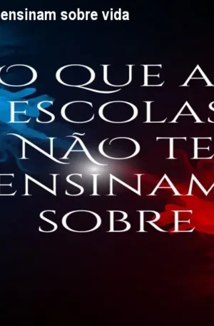 O que as escolas não ensinam sobre vida e propósito