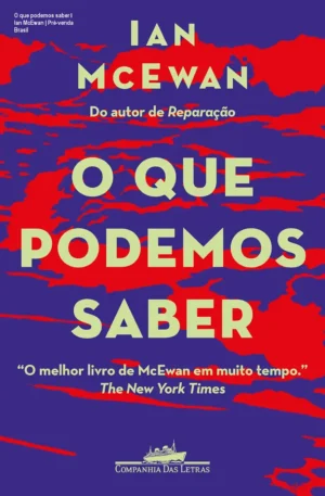 O que podemos saber – Ian McEwan | Pré‑venda Brasil