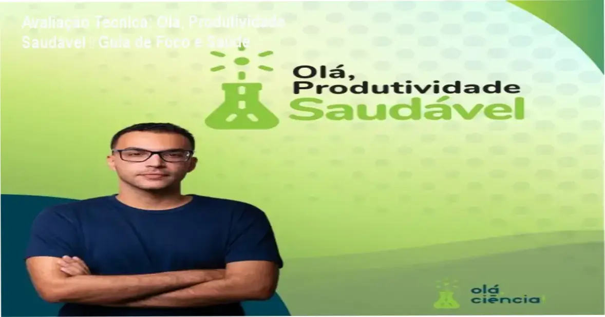 Imagem ilustrando a análise do curso Olá, Produtividade Saudável com destaque para foco e saúde