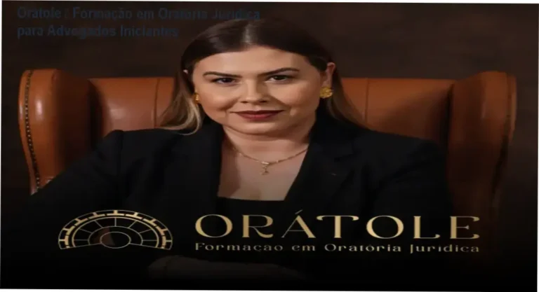 Orátole – Formação em Oratória Jurídica para Advogados Iniciantes 17 Formação em Oratória Jurídica - Orátole, investimento de R$ 497, para advogados