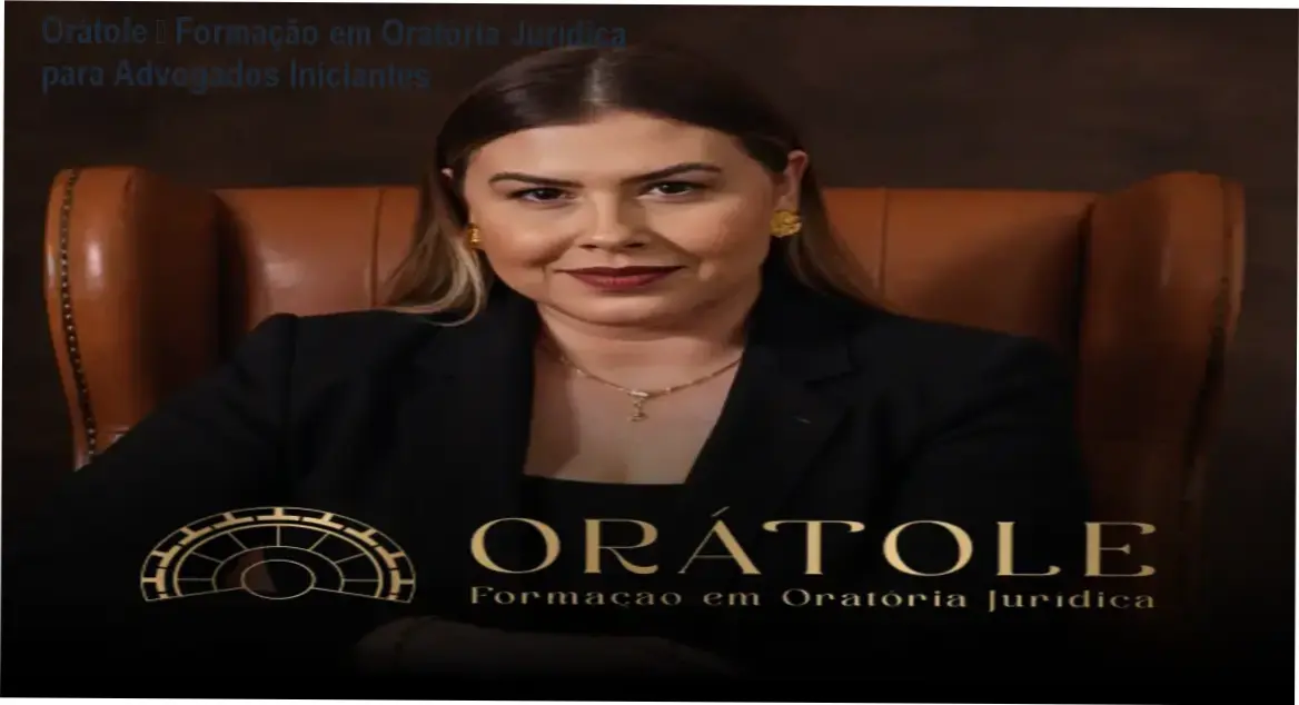 Formação em Oratória Jurídica - Orátole, investimento de R$ 497, para advogados