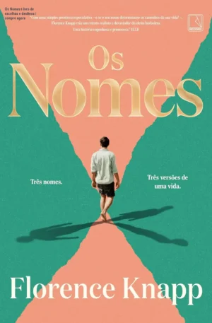 Os Nomes – livro de escolhas e destinos – compre agora