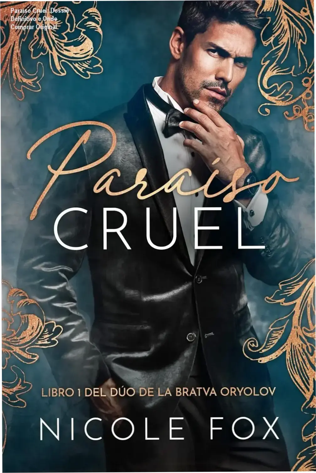 Paraíso Cruel: Dossiê Definitivo e Onde Comprar Original 1 Capa do eBook Paraíso Cruel (La Bratva Oryolov nº 1) edição espanhola