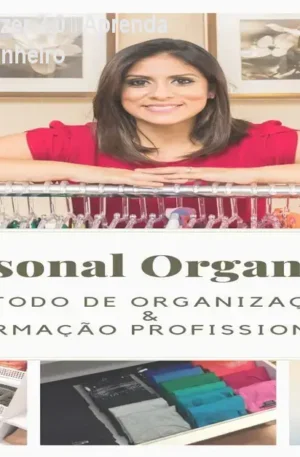 Curso Personal Organizer 3.0 – Aprenda a organizar e ganhar dinheiro