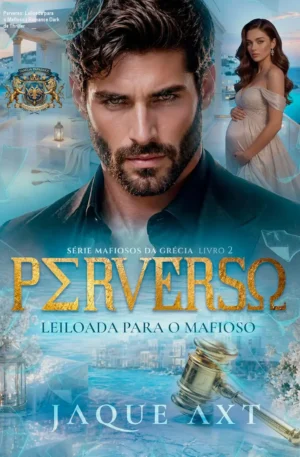 Perverso: Leiloada para o Mafioso – Romance Dark de Thriller