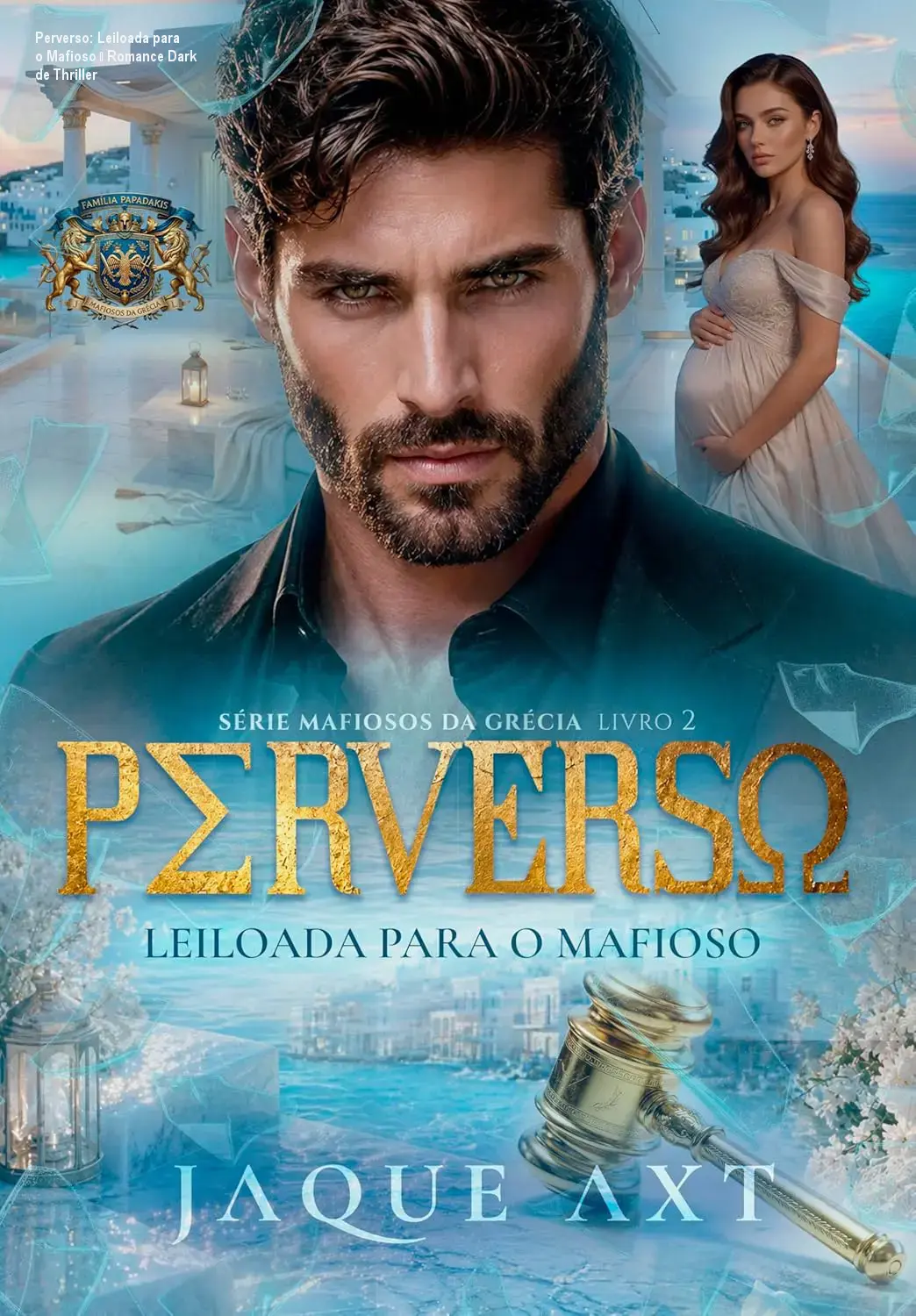 Perverso: Leiloada para o Mafioso – Romance Dark de Thriller 1 Perverso: Leiloada para o Mafioso – Romance Dark de Thriller