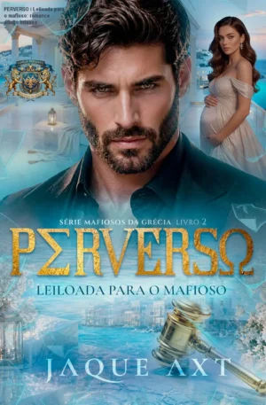 PERVERSO – Leiloada para o mafioso: romance adulto intenso