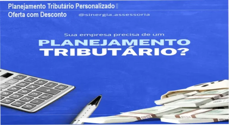 Planejamento Tributário Personalizado – Oferta com Desconto 1 Planejamento Tributário Personalizado – Sinergia Consultoria, autoridade e confiança