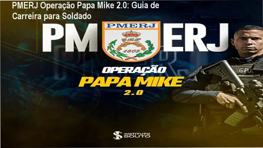 PMERJ Operação Papa Mike 2.0 – Professor Ismael Souto – carreira policial e aplicação prática