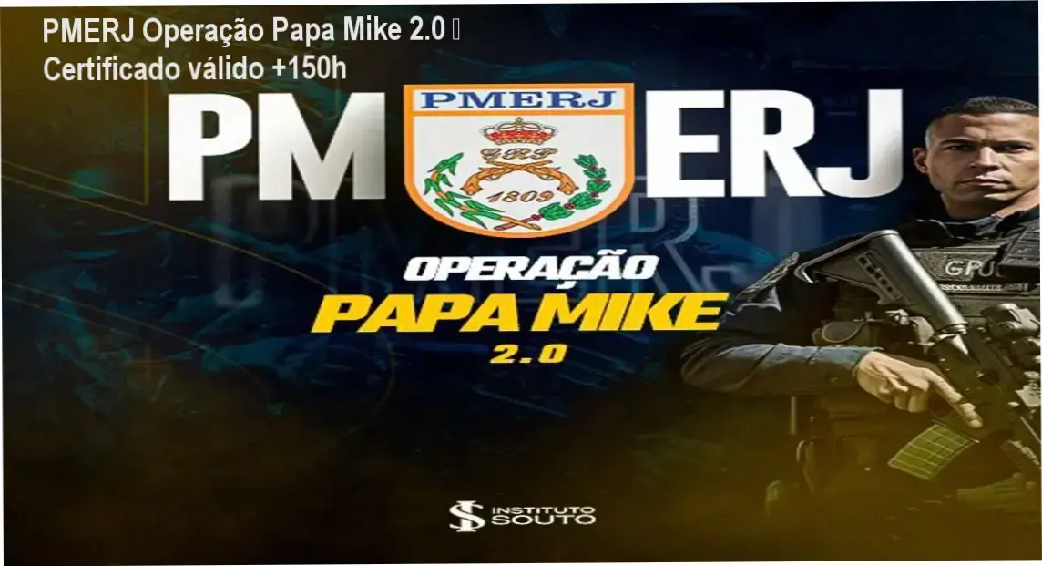Professor Ismael Souto – Operação Papa Mike 2.0 certificado válido e carga horária de 150h