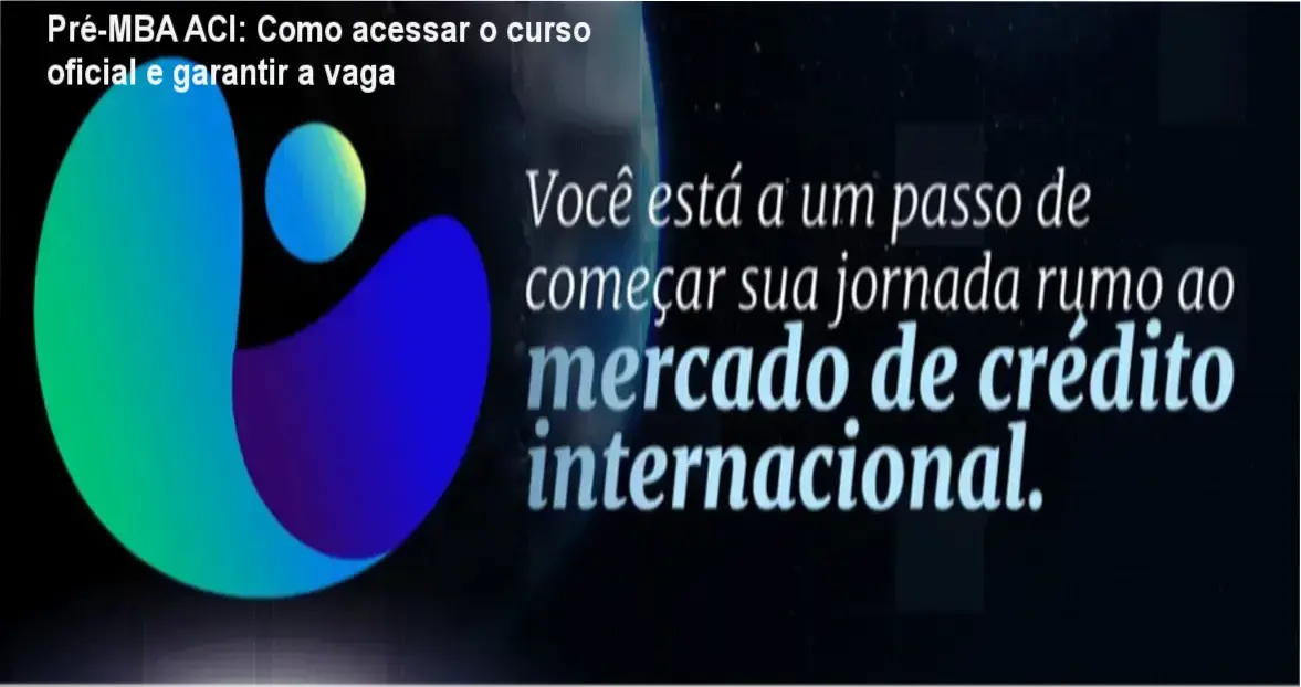 Pré-MBA ACI: Como acessar o curso oficial e garantir a vaga 1 Pré-MBA ACI José Barbará download, acesso gratuito ou licença oficial