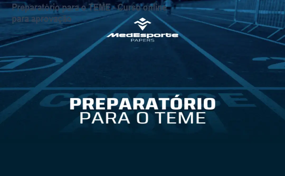 Preparatório para o TEME - Curso online para aprovação 1 Preparatório para o TEME - Curso online para aprovação