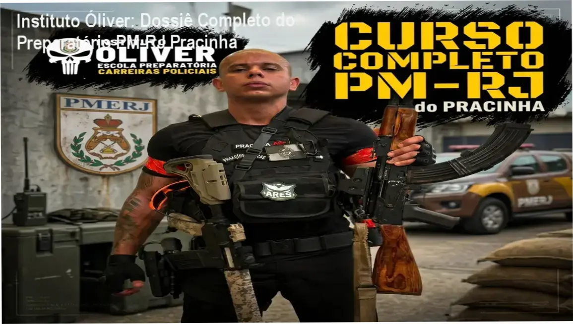 Instituto Óliver - Preparatório PM‑RJ Pracinha – bastidores e visão interna