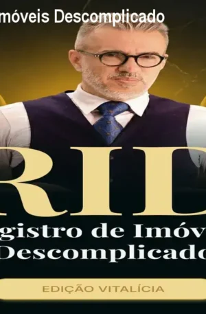 Curso Registro de Imóveis Descomplicado – Regularize já
