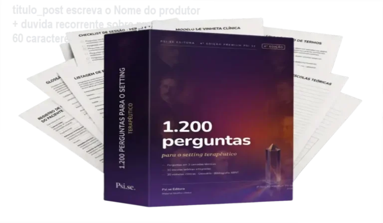 titulo_post escreva o Nome do produtor + duvida recorrente sobre produto max 60 caracteres 3 Capa do livro 1.200 Perguntas para o Setting Terapêutico da Psi.se Editora, recurso clínico avançado