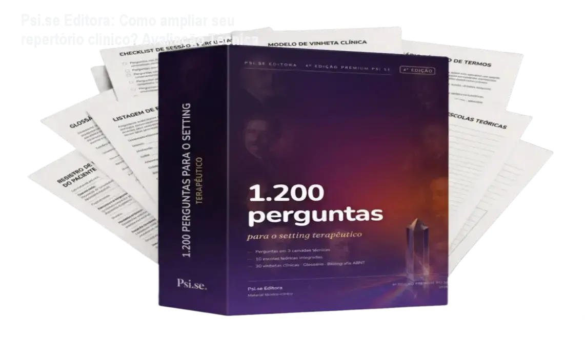 Psi.se Editora: Como ampliar seu repertório clínico? Avaliação Técnica 1 Capa do livro 1.200 Perguntas para o Setting Terapêutico - 4ª Edição Premium da Psi.se Editora